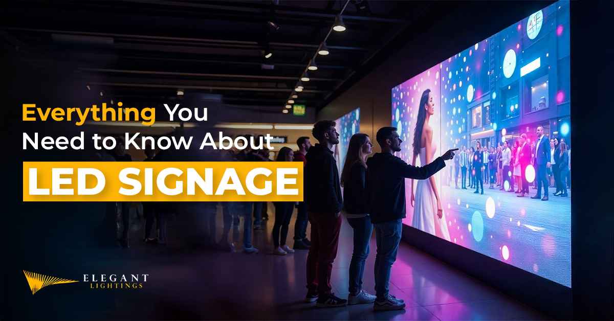 everything you need to know about led signage
