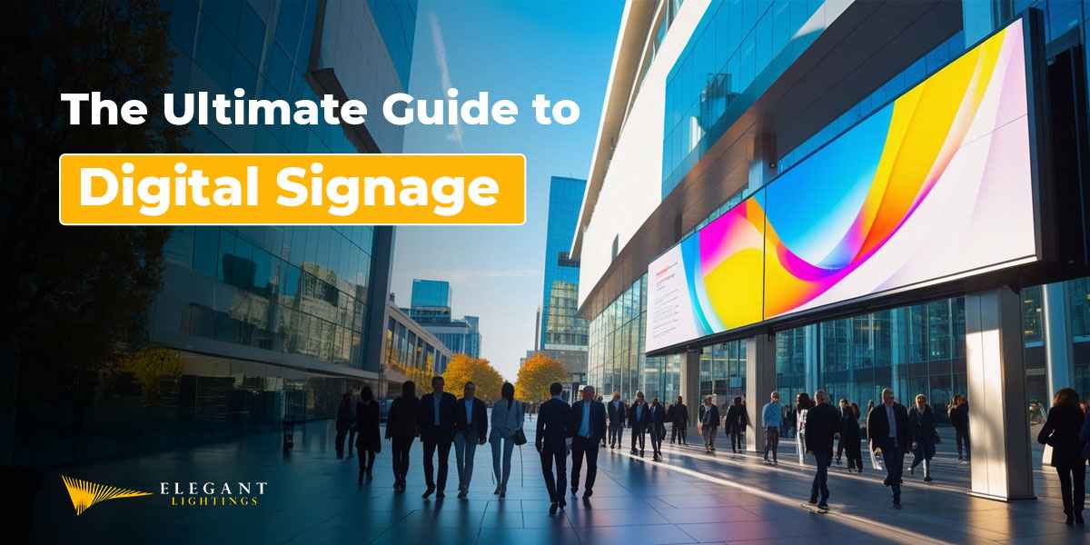 the ultimate guide to digital signage