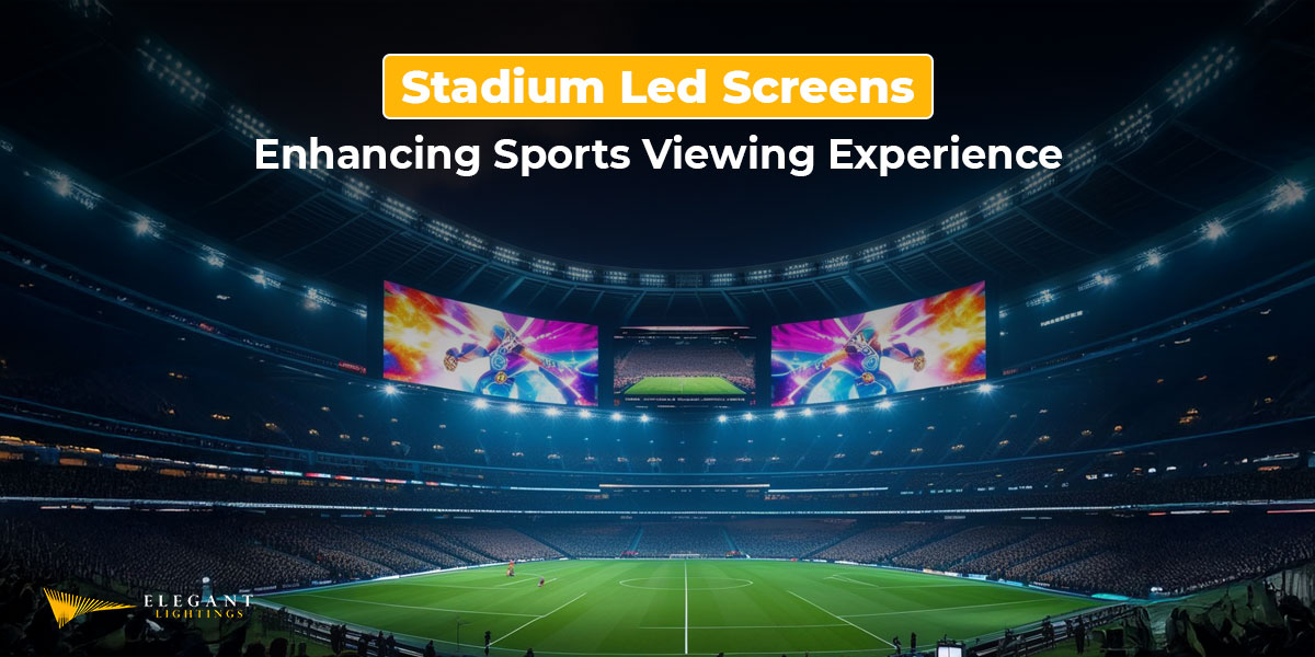 stadium led screens enhancing sports viewing experience